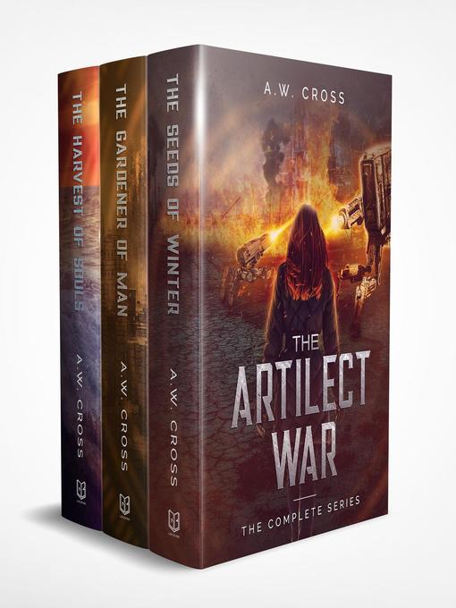 Title details for The Artilect War Complete Series by A.W. Cross - Available